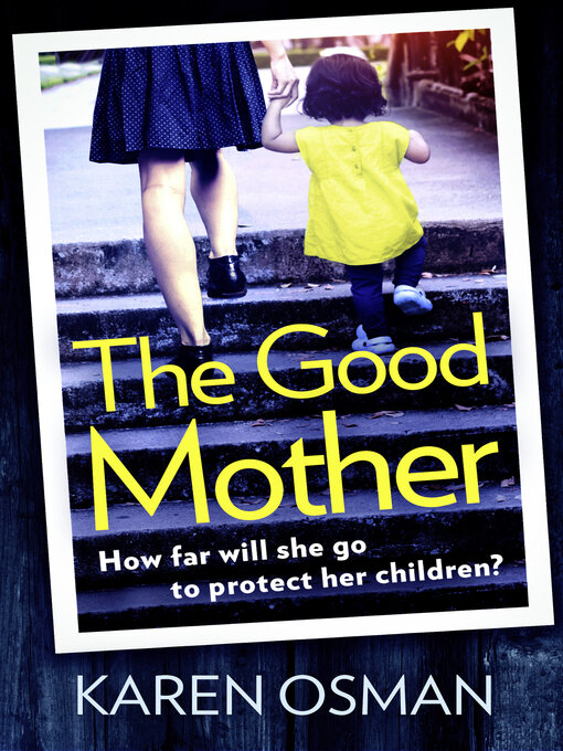 Title details for The Good Mother by Karen Osman - Available